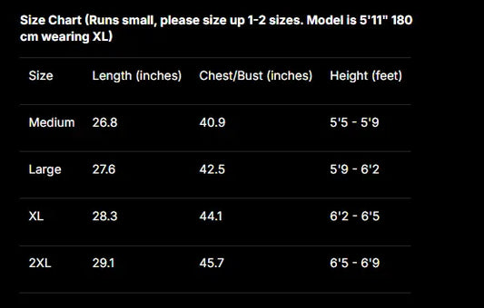 A size chart table on a black background showing measurements for Medium, Large, XL, and 2XL sizes, with columns for Length (inches), Chest/Bust (inches), and Height (feet).