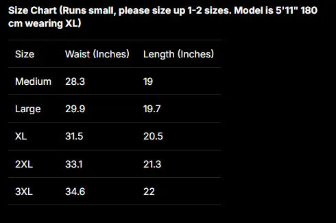 A size chart table on a black background showing waist measurements in inches by size (Medium, Large, XL, 2XL, 3XL) and length in inches. White text at the top says the chart runs small and gives a model size note.